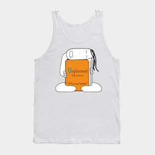 Unplanned Adventure, Why read book? Tank Top